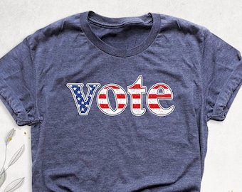 USA Flag Vote Tshirt, 2024 Election Shirt, Voter Tee, Voting Shirt, Politics Shirts, Election Day Shirt, Vote Shirt for Women, Vote Gift Tee
