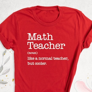 Math Teacher Definition Shirt, Funny Math Shirt, Math Teacher Noun Shirt, Mathematician Shirt, Math T-Shirt, Christmas Gift for Math Teacher