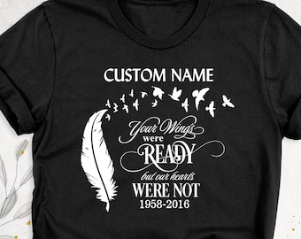 Custom Memorial Shirt Name and Date, In Loving Memory Shirt, Funeral Shirt, Rest In Peace Shirt, Forever in Our Heart Shirt, Bereavement Tee