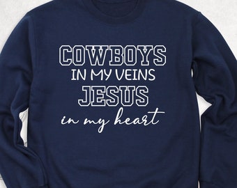 Jesus In My Heart Sweatshirt, Cowboys Sweatshirt, Game Day Hoodie, Texas Dallas Sweatshirt, Women Football Long Sleeve Shirt, Christian Tees