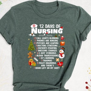 The 12 Days of Nursing and 1 Hour Left On My Shift Shirts, Nurse Shirt -  Dashing Tee