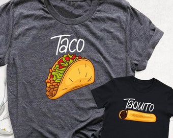 Father Son Shirts, Taco Taquito Shirt, Dad and Baby Matching Shirts, New Father Newborn Baby Shirt, Father's Day Shirt, Dad And Daughter Tee