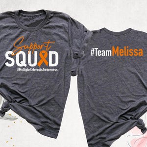MS Support Squad Shirt, Multiple Sclerosis Awareness Shirt, Custom Orange Ribbon Shirt, Leukemia Cancer Shirt, Kidney Cancer Warrior Shirt