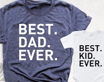 Best Dad Shirt, Matching Father's Day Tshirt, Dad and Son Shirt, Daddy and Me Outfit, Fathers Day Gift Tee, Funny New Father and Kids Shirts