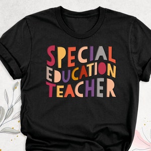 Special Education Teacher Shirt, Teacher Appreciation, SPED Teacher Shirt, Special Ed Team Shirt, SPED Squad Shirt, BCBA Shirt, Teacher Gift