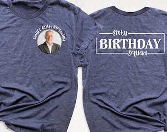 Custom Photo Birthday Shirt, Birthday Crew Shirt, Family Birthday Tee, Funny Birthday Squad Tee, Birthday Party Shirt, Birthday Group Shirt