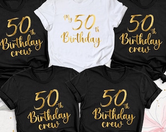 50th Birthday Crew Shirt, My 50th Birthday Party Shirt, Birthday Squad Shirt, Women Birthday Shirt, Birthday Group Tee, Birthday Trip Shirt