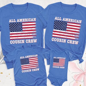 4th of July Cousin Crew Shirt All American Cousins Tshirt Independence Day Tee Family Matching Tees, Memorial Day Shirt, USA Flag Cousin Tee