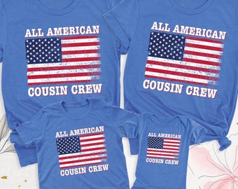 4th of July Cousin Crew Shirt All American Cousins Tshirt Independence Day Tee Family Matching Tees, Memorial Day Shirt, USA Flag Cousin Tee