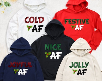 Christmas Group Hoodie, Festive AF Sweatshirt, Christmas Party Hoodie, Jolly AF Sweaters, New Year Sweatshirts, Christmas Family Long Sleeve