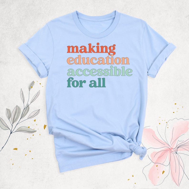 Special Education Teacher Shirt, Acceptance Shirt, SPED Gift Shirt, Motivational Shirt, Making Education Accessibility Shirt, Equality Shirt zdjęcie 3