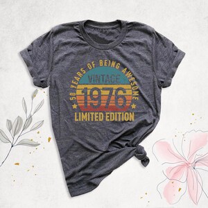 50th Birthday Shirts, 50 Years of Being Awesome Shirt 1976 Vintage Birthday Tshirt Fifty Birthday Shirt 1976 Limited Edition Birthday shirt image 3