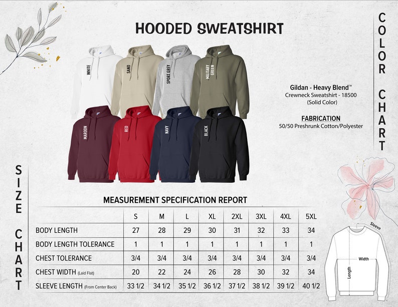 May include: A size chart for a hooded sweatshirt, showing different colors and sizes. The sweatshirt is made of a 50/50 blend of preshrunk cotton and polyester. The chart includes measurements for body length, body length tolerance, chest tolerance, chest width, and sleeve length.