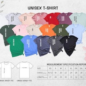 May include: A color chart of unisex t-shirts in various colors, including white, pink, and black. The image includes a size chart with chest and length measurements in inches, ranging from XS to 5XL. The text "UNISEX T-SHIRT" is at the top.