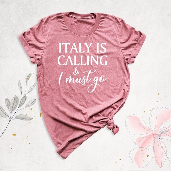 Italy shirt, Italy Family Trip Shirt, Anniversary Italian shirt, Love Italy shirt, European Vacation Shirt, Calling and I Must Go, Rome Tees