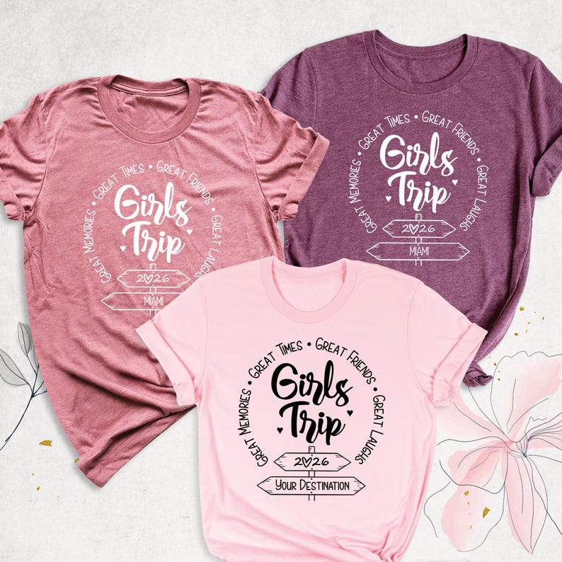 Custom Destination Girls Trip 2026 Shirt Great Memories Laughs Times Friends Shirts, Women Vacation Matching Shirt, Girls Holiday Cruise Tee image 1