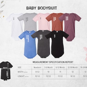 May include: Size chart for baby bodysuits in various colors, including white, light grey heather, dark grey heather, pink, heather mauve, heather maroon, and black. The chart shows the width and length measurements in inches for newborn, 3-6 months, 6-12 months, 12-18 months, and 19-24 months.