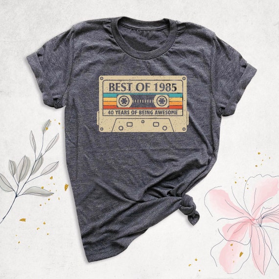 Best Of 1985 Cassette Shirt, 40th Birthday Tshirt, Vintage 1985 Shirt Women, 40 Years of Beings Awesome Tee Men, Retro Birthday Friend Shirt