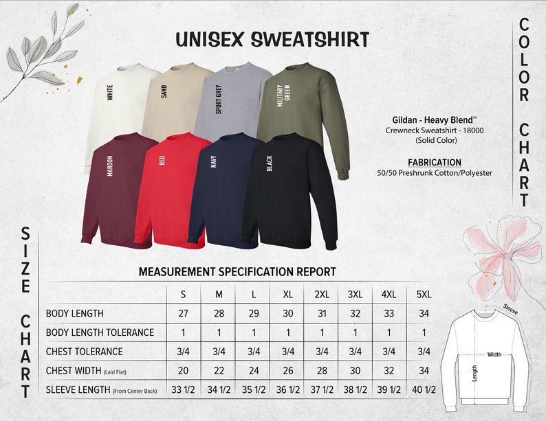 May include: Unisex sweatshirt size chart with measurements in inches. The chart shows the body length, body length tolerance, chest tolerance, chest width, and sleeve length for sizes S through 5XL. The chart is labeled "Measurement Specification Report". The sweatshirt is available in 10 colors: white, sand, sport grey, military green, maroon, red, navy, black, and a color that is not labeled.