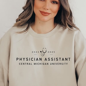 CUSTOM Physician assistant sweatshirt, Customized physician assistant university, custom college university graduation shirt