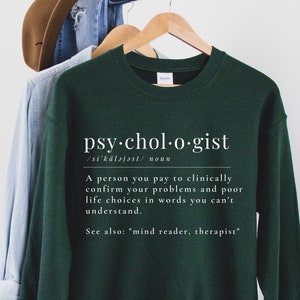 Psychologist Definition Sweatshirt, Psychologist Funny Sweatshirt, Psychology Shirt, Therapist Sweatshirt