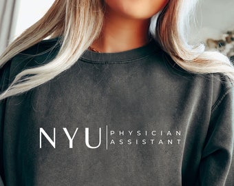 CUSTOM Physician assistant sweatshirt, Customized physician associate university, Christmas Gift Comfort Colors Shirt