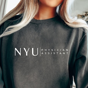 CUSTOM Physician assistant sweatshirt, Customized physician associate university, Christmas Gift Comfort Colors Shirt