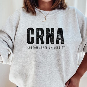 CRNA Sweatshirt, Custom Certified Registered Nurse Anesthetist Gift, Personalized Graduation Gift Nurse, School Shirt