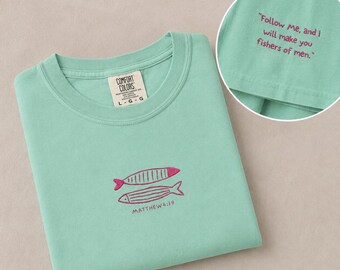 Christian Embroidered Shirt, Bible Verse Shirt, Matthew 4:19 Shirt, Fishers of Men Shirt, Comfort Colors Faith Tee, Christian Church Shirt