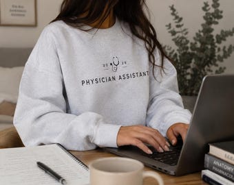 Personalized Physician Assistant Sweatshirt, Custom PA-C Graduation Gift, Physician Associate Crewneck, Medical School Graduate Gift