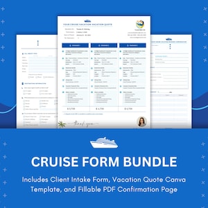 May include: A blue and white cruise ship graphic with the text "CRUISE FORM BUNDLE" in white. The text below reads "Includes Client Intake Form, Vacation Quote Canva Template, and Fillable PDF Confirmation Page".