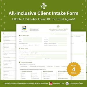 May include: A printable client intake form for travel agents. The form is divided into sections: All About You, Travel Dates, Travel Preferences, and All-Inclusive Vacation Quote. The form is designed to be filled out digitally and printed. The form is four pages long.