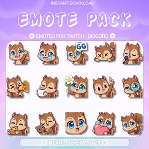 May include: A digital download graphic featuring a collection of cartoon squirrel emotes. Each emote has a different expression or is holding an object. The text "EMOTE PACK" and "EMOTES FOR TWITCH / DISCORD" are displayed at the top.