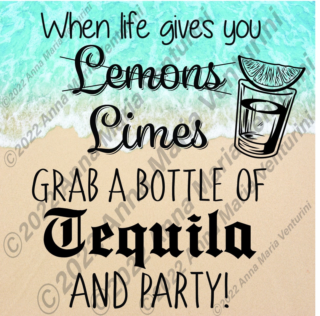 Tequila Svg. When Life Gives You Lemons. Tequila. SVG. PNG. JPG. Cut