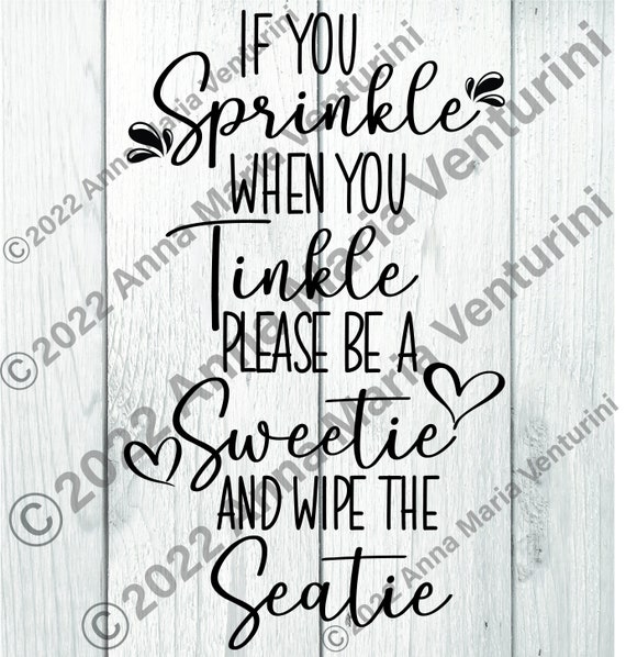 If You Sprinkle When You Tinkle Please Be a Sweetie and Wipe - Etsy