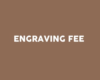 Engraving fee