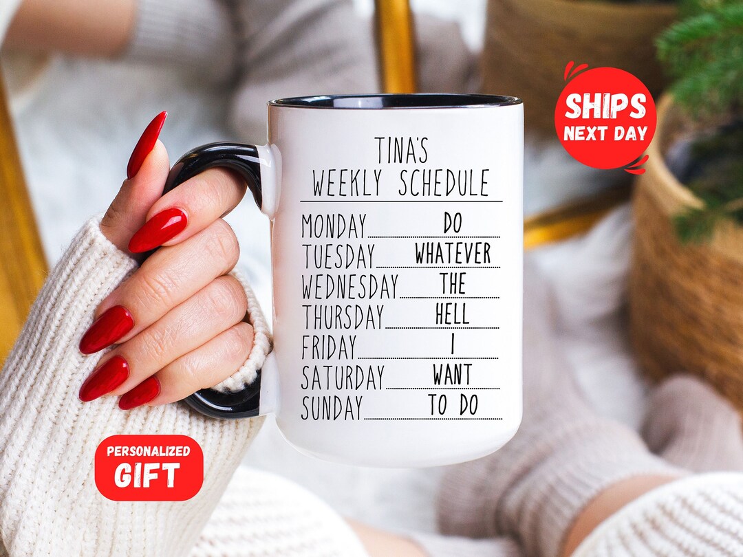 Retirement Gift Weekly Schedule Custom Mug Days of the Week Personalized Nurse Teacher ...