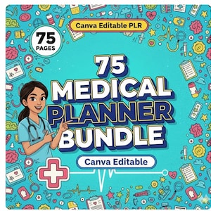 Pode incluir: Um gráfico turquesa com um pacote de planejador médico. O texto diz "75 MEDICAL PLANNER BUNDLE" com "Canva Editable" abaixo. Uma enfermeira de desenho animado aponta para o texto. A imagem inclui ícones médicos e o texto "75 PAGES".