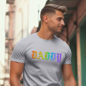 DADDY T-Shirt in Rainbow Old English Lettering - Bold LGBTQ+ Pride Apparel for Gay Men