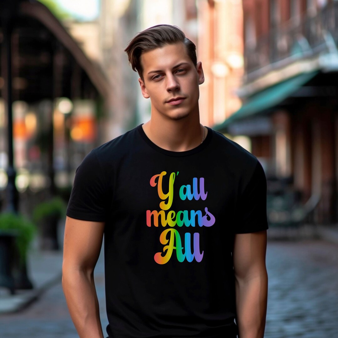 Y'all Means All - Rainbow Lettering LGBTQ+ Equality T-shirt - Etsy