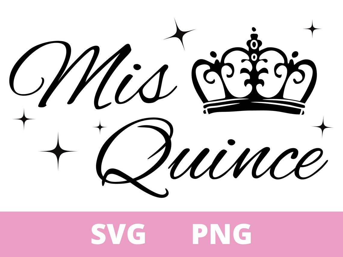 Mis Quince Anos Svg Mis Quince Anos Shirt Svg Mis Quince Etsy