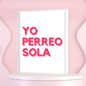 Yo Perreo Sola - Arte digital de parede - Parede digital imprimível