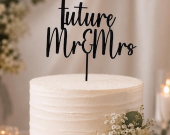 Future Mr & Mrs Cake Topper