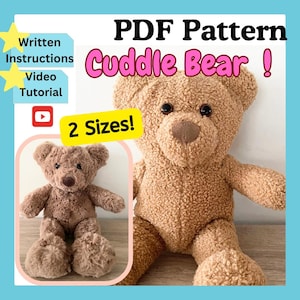 May include: A PDF pattern for a Cuddle Bear, with written instructions and a video tutorial. The image shows a plush teddy bear in two sizes, with a light brown, textured fur. The text on the image says "2 Sizes!"