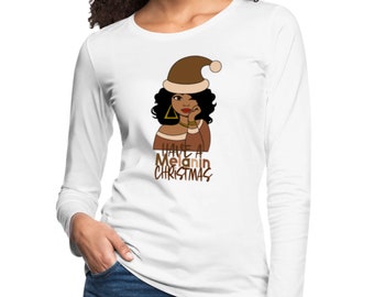 NicholesGifts2 African American Women Have a Melanin Christmas Long Sleeve T-Shirt