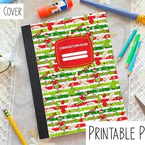 May include: Composition book with a festive Grinch-themed design. The cover features a pattern of green and red stripes, Grinch characters, candy canes, and Christmas trees. The words "Front Cover" and "Printable PNG" are visible.