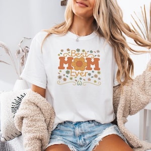 Best Mom Ever Comfort Colors Shirt Mothers Day Gift for Mom Mother&#39;s Mama Mommy Appreciation Tee Mom Gift Idea Grandma Love T Shirt