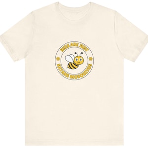 Bee T-Shirt Bees Are Just Satans Mosquitos Shirt Funny T-Shirt Funny Quote T-Shirt