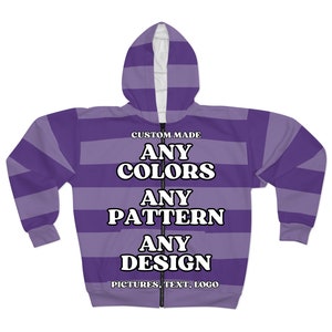 May include: Purple and light purple striped zippered hoodie with the text "CUSTOM MADE ANY COLORS ANY PATTERN ANY DESIGN PICTURES, TEXT, LOGO" printed on the front.