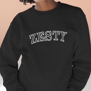 Zesty Sweatshirt Women&#39;s Trendy Sweater Long Sleeve Zesty Sweatshirt Gift Idea